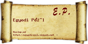 Egyedi Pál névjegykártya